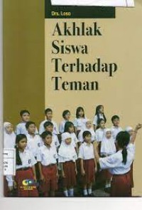 AKHLAK SISWA TERHADAP TEMAN