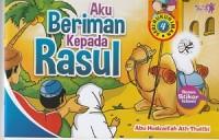 AKU BERIMAN KEPADA ROSUL