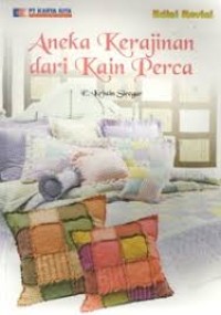 ANEKA KERAJINAN DARI KAIN PERCA