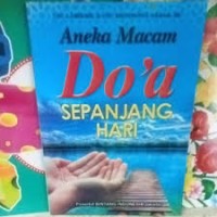 ANEKA MACAM DO'A SEPANJANG HARI