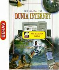 APA INI APA ITU ? DUNIA INTERNET