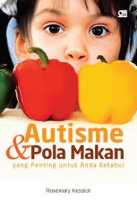 Image of AUTISME & POLA MAKAN YANG PENTING UNTUK ANDA KETAHUI