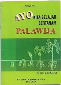 AYO KITA BELAJAR BERTANAM PALAWIJAYA