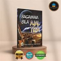 Image of BAGAIMANA BILA AJAL TIBA