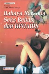 Image of BAHAYA NARKOBA SEKS BEBAS DAN HIV/AIDS