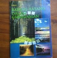 BAYANG- BAYANG DALAM GENGGAMAN