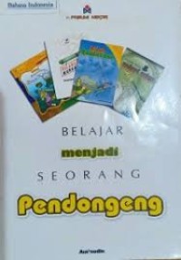 BELAJAR MENJADI SEORANG PENDONGENG