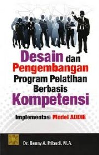 DESAIN DAN PENGEMBANGAN PROGRAM PELATIHAN BERBASIS KOMPETENSI