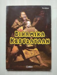 DINAMIKA KEBUDAYAAN