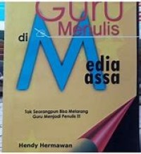 GURU MENULIS DI MEDIA MASSA