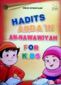 HADITS ARBA'IN AN-NAWAWIYAH FOR KIDS
