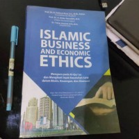 ISLAMIC BUSINESS AND ECONOMIC ETHICS