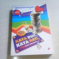 KAYA DUIT, KAYA HATI, ATAU KAYA KEDUANYA...?