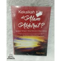 KEKALKAH KITA DI ALAM AKHIRAT?