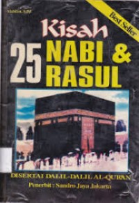 KISAH 25 NABI DAN ROSUL BESERTA DALIL DALIL