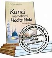 Image of KUNCI MEMAHAMI HADITS NABI