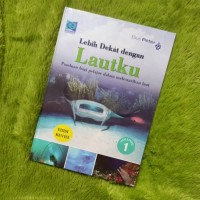 Image of LEBIH DEKAT DENGAN LAUTANKU VOL 1