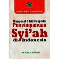 Image of MENGENAI & MEWASPADAI PENYIMPANGAN SYI`AH DI INDONESIA