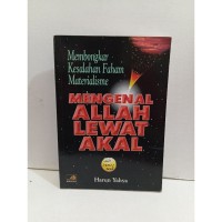 MENGENAL ALLAH LEWAT AKAL