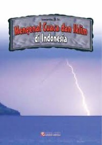 MENGENAL CUACA & IKLIM DI INDONESIA