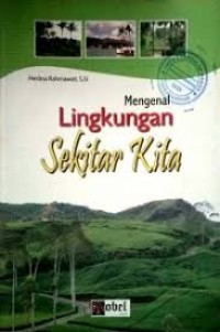 MENGENAL LINGKUNGAN SEKITAR KITA