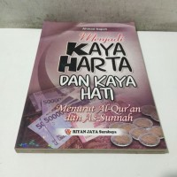 MENJADI KAYA HARTA DAN KAYA HATI