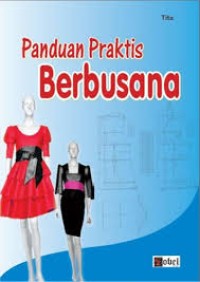 PANDUAN PRAKTIS BERBUSANA