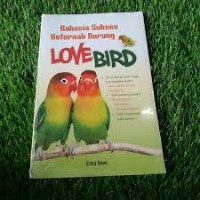Image of RAHASIA SUKSES BETERNAK BURUNG LOVE BIRD