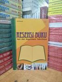 RESENSI BUKU APA DAN BAGAIMANA TEKNIKNYA