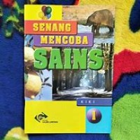 SENANG MENCOBA SAINS 1