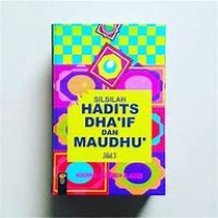 SILSILAH HADITS DHA'IF DAN MAUDHU 3