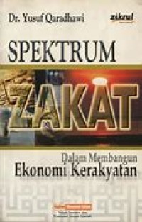 Image of SPEKTRUM ZAKAT DALAM MEMBANGUN EKONOMI KERAKYATAN