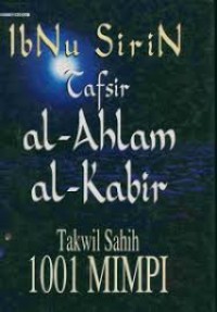 Image of TAFSIR AL-AHLAM AL-KABIR: TAKWIL SAHIH 1001 MIMPI