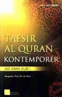 Image of TAFSIR AL-QURAN KONTEMPORER JUZ AMMA JILID 1