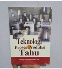 TEKNOLOGI PROSES PRODUKSI TAHU