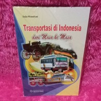 TRANSPORTASI DI INDONESIA DARI MASA KE MASA