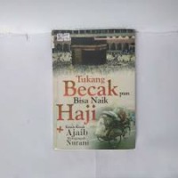 TUKANG BECAK PUN BISA NAIK HAJI